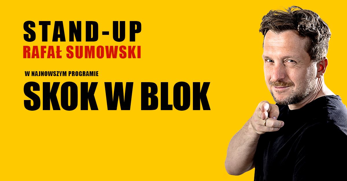 Rafał Sumowski – “Skok w blok”