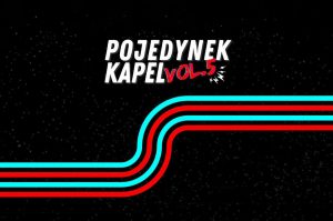 Pojedynek Kapel vol. 5 - FINAŁ